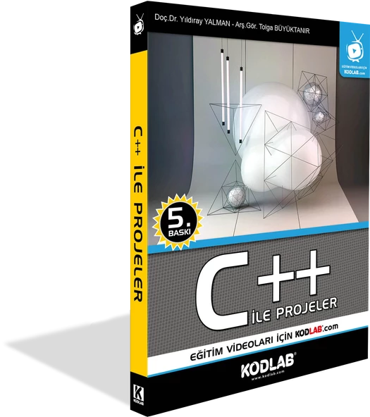 KODLAB YAYIN C++ İle PROJELER EĞİTİM KİTABI