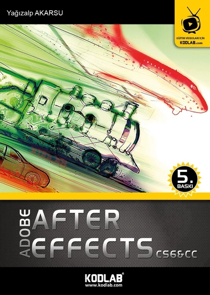 KODLAB YAYIN ADOBE AFTER EFFECTS CS6 & CC EĞİTİM KİTABI - 2