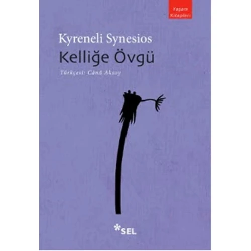 Kelliğe Övgü - 1