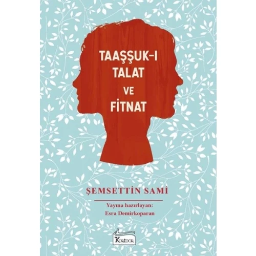 Taaşşuk-ı Talat ve Fitnat - (Bez Ciltli)