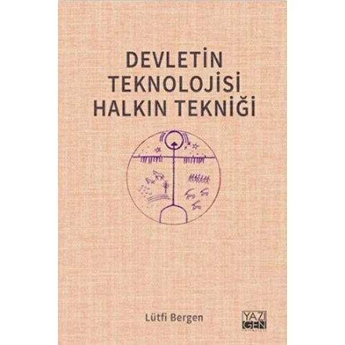 Devletin Teknolojisi Halkın Tekniği