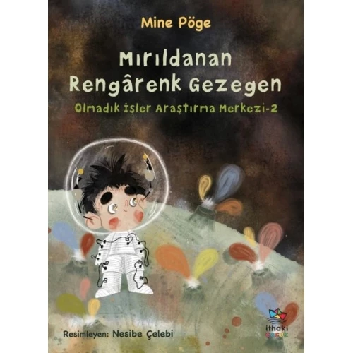 Mırıldanan Rengârenk Gezegen Olmadık İşler Araştırma Merkezi-2 - 1