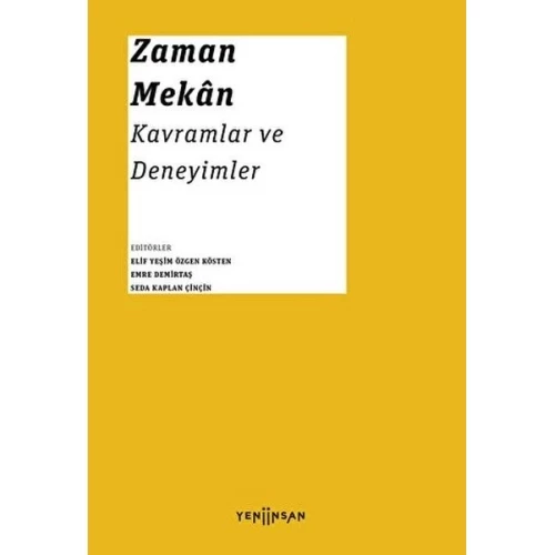 Zaman - Mekan: Kavramlar ve Deneyimler