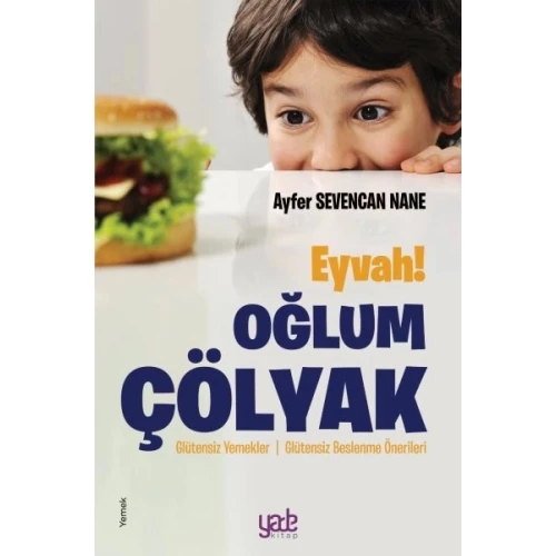 Eyvah! Oğlum Çölyak