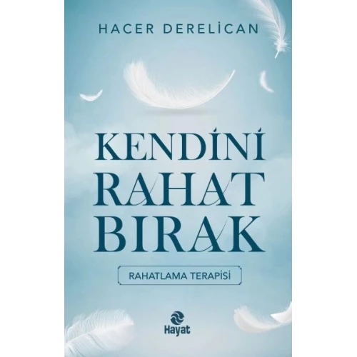 Kendini Rahat Bırak