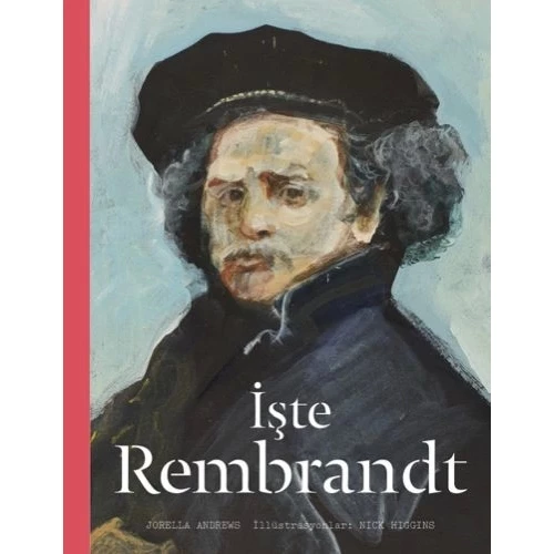 İşte Rembrandt (Ciltli)