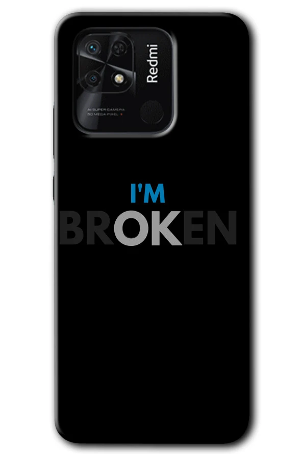 Redmi 10C Kılıf HD Desen Baskılı Arka Kapak - Im Broken
