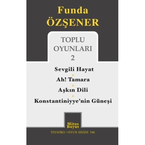 Toplu Oyunları 2 / Sevgili Hayat - Ah Tamara - Aşkın Dili - Konstantiniyye'nin Güneşi