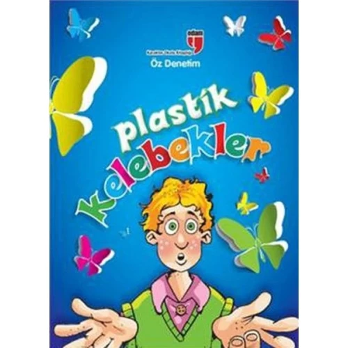 Plastik Kelebekler  Öz Denetim