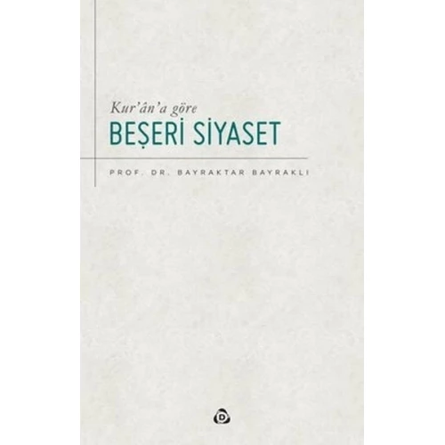 Kur’an’a Göre Beşeri Siyaset