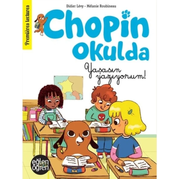 Eğlen Öğren - Chopin Okulda Yaşasın yazıyorum!