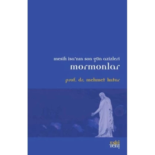 Mesih İsanın Son Güz Azizleri Mormonlar