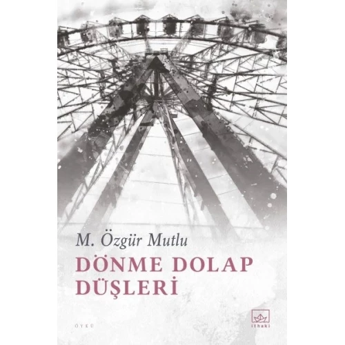 Dönme Dolap Düşleri