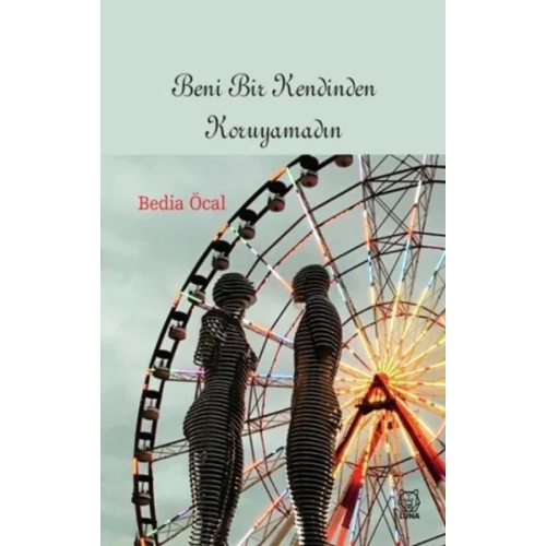Beni Bir Kendinden Koruyamadın - 1