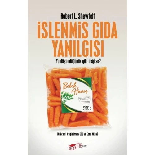 İşlenmiş Gıda Yanılgısı - Ya Düşündüğünüz Gibi Değilse?