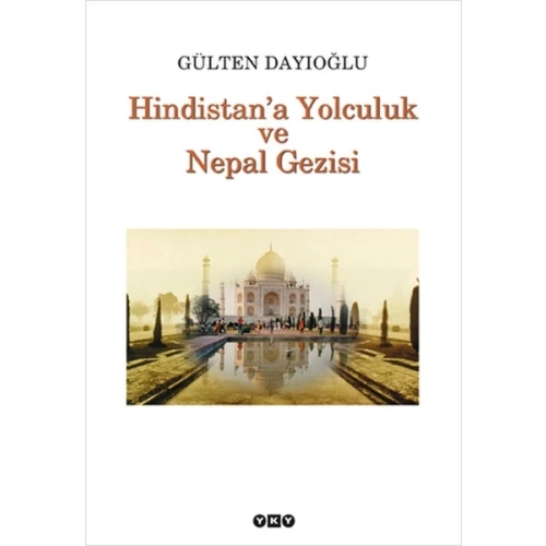 Hindistan'a Yolculuk ve Nepal Gezisi