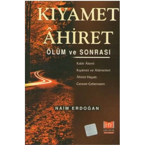 Kiyamet Ahiret Ölüm ve Sonrası