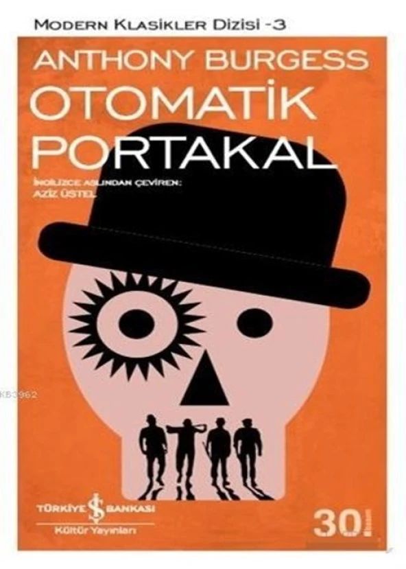 İş Bankası - Otomatik Portakal Anthony Burgess