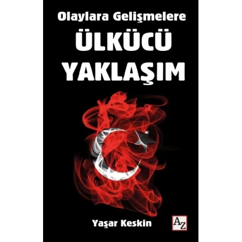 Olaylara Gelişmelere Ülkücü Yaklaşım