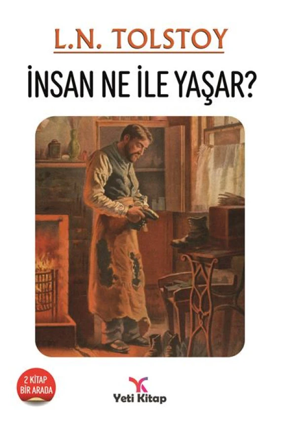 Yeti Kitap - İnsan Ne İle Yaşar L.N.Tolstoy