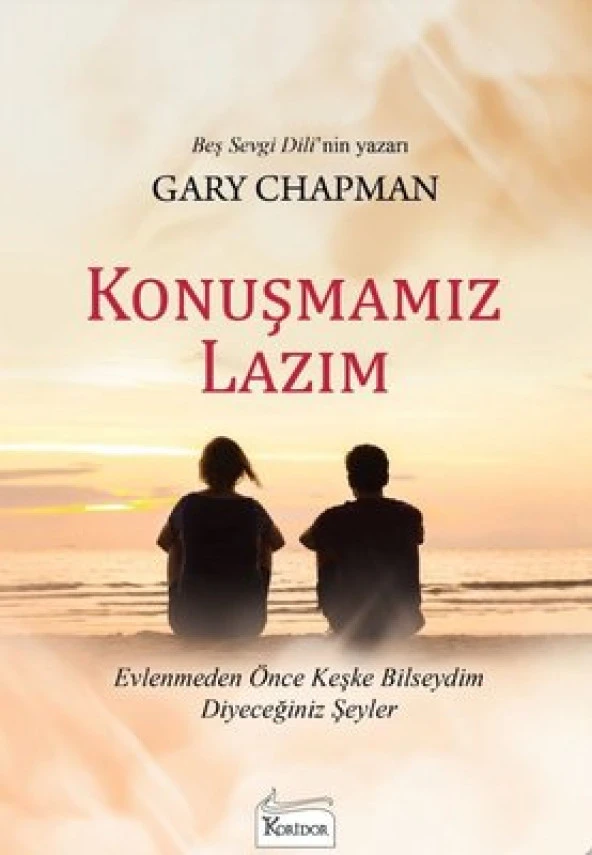 Koridor - Konuşmamız Lazım - Gary Chapman