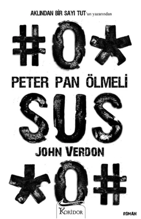 Koridor - Peter Pan Ölmeli - John Verdon