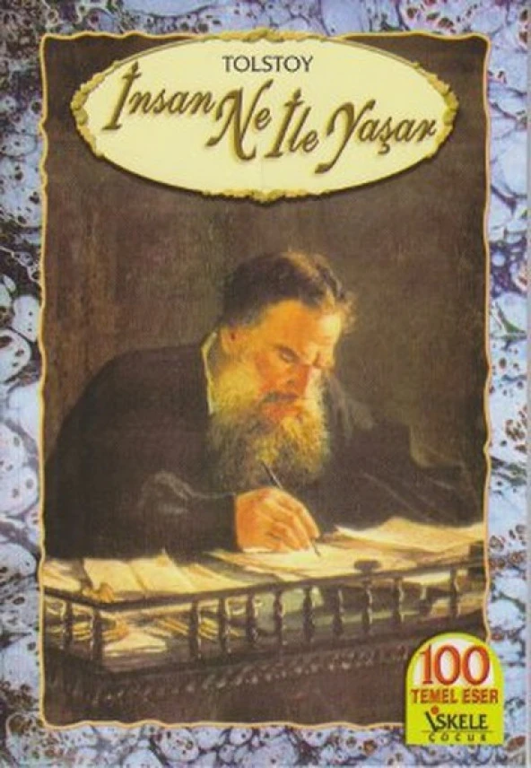 İskele - İnsan Ne İle Yaşar - Lev Tolstoy