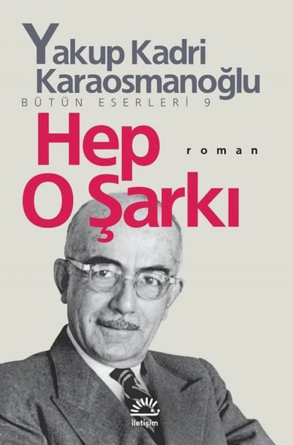 İletişim - Hep O Şarkı - Yakup Kadri