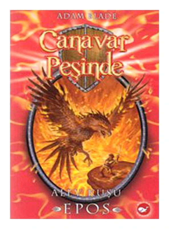 Beyaz Balina - Canavar Peşinde 6 - Alev Kuşu Epos