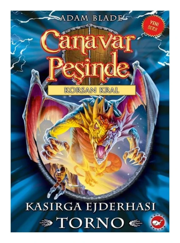 Beyaz Balina - Canavar Peşinde 46 - Kasırga Ejderhası Torno