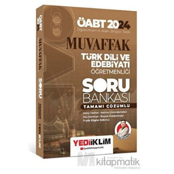 2024 ÖABT Muvaffak Türk Dili ve Edebiyatı Öğretmenliği Tamamı Çözümlü Soru Bankası