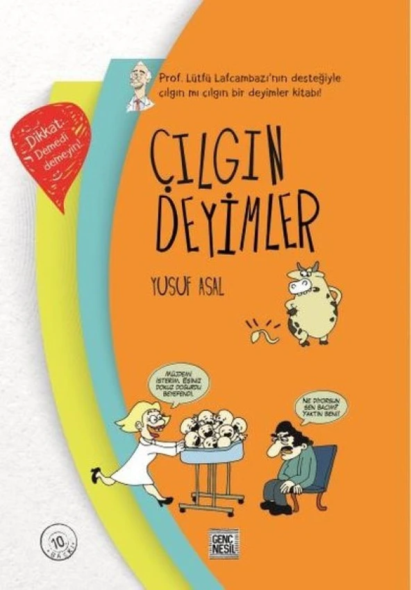 Genç Nesil - Çılgın Deyimler - Yusuf Asal