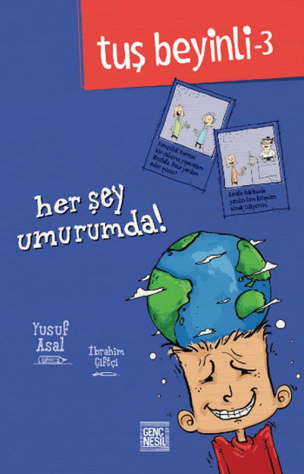 Genç Nesil - Tuş Beyinli-3 Her Şey Umurumda!