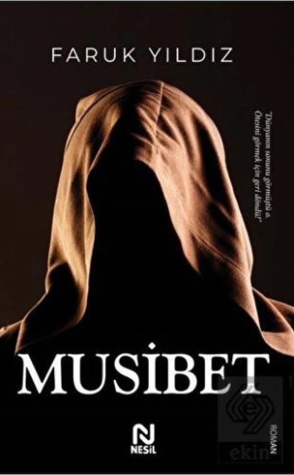 MUSİBET  FARUK YILDIZ  NESİL BASIM