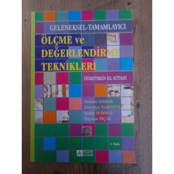GELENEKSEL-TAMAMLAYICI ÖLÇME VE DEĞERLENDİRME TEKNİKLERİ (İKİNCİ EL ÜRÜN)