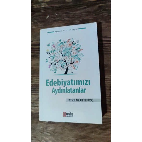 Edebiyatımızı Aydınlatanlar --- Hatice Nilüfer Koç (2.el)