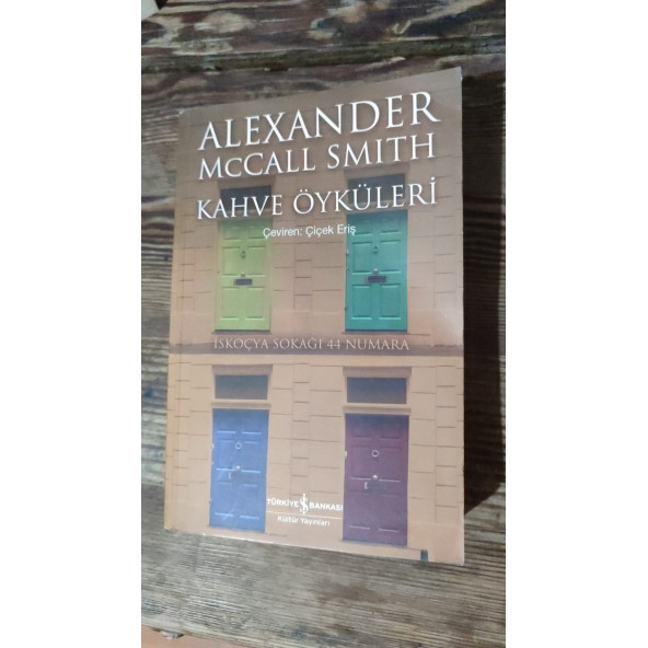 Alexander Mccall Smıth Kahve Öyküleri (2.el)