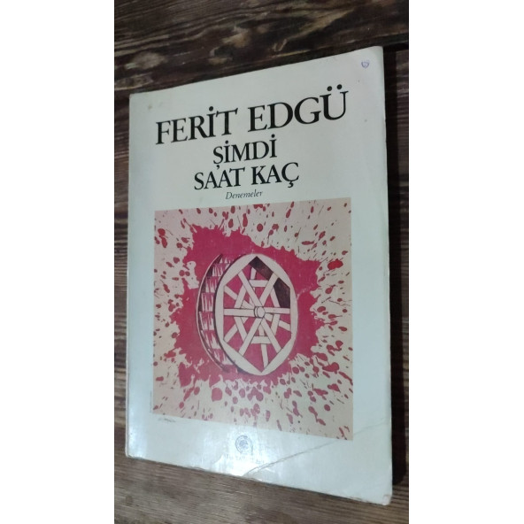 Şimdi Saat Kaç --- Ferit Edgü   (2.el)