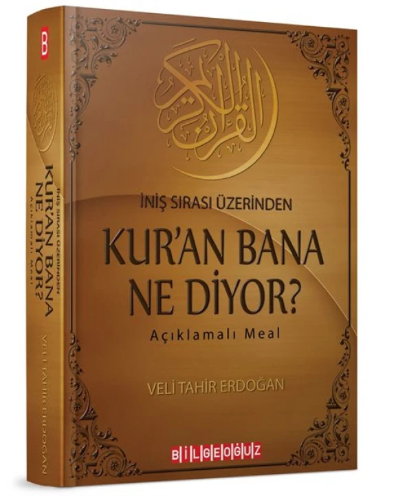 İniş Sırası Üzerinden Kuran Bana Ne Diyor? Açıklamalı Meal