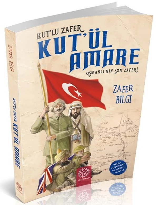 Mihrabad Yayınları Kutlu Zafer Kutül Amare Osmanlı nın Son Zaferi