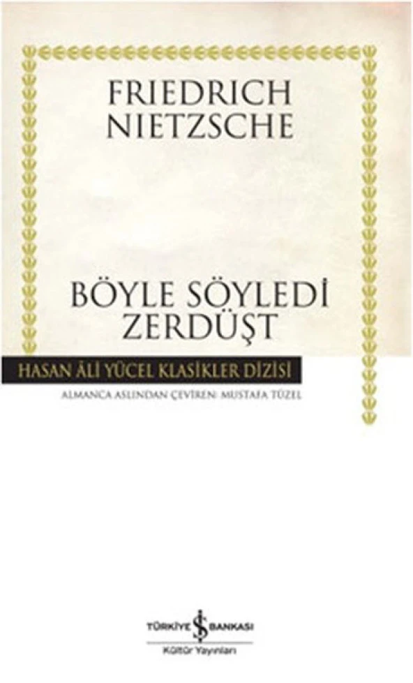 iş Bankası Kültür Yayınları Böyle Söyledi Zerdüşt Hasan Ali Yücel Klasikleri
