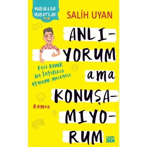ANLIYORUM AMA KONUŞAMIYORUM. SALİH UYAN