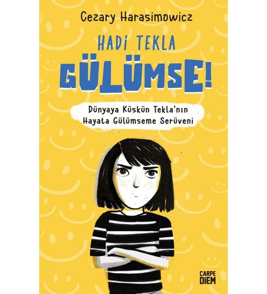 HADİ TEKLA GÜLÜMSE  CARPE DIEM