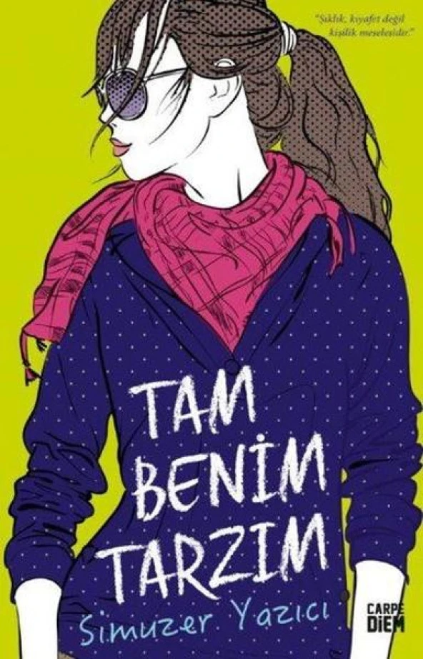 TAM BENİM TARZIM.SİMUZER YAZICI  CARPEDİEM
