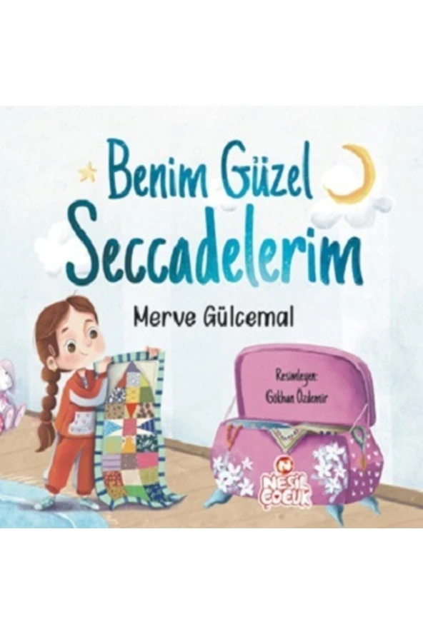 Benim Güzel Seccadelerim kitabı - Merve Gülcemal - Nesil Çocuk Yayınları
