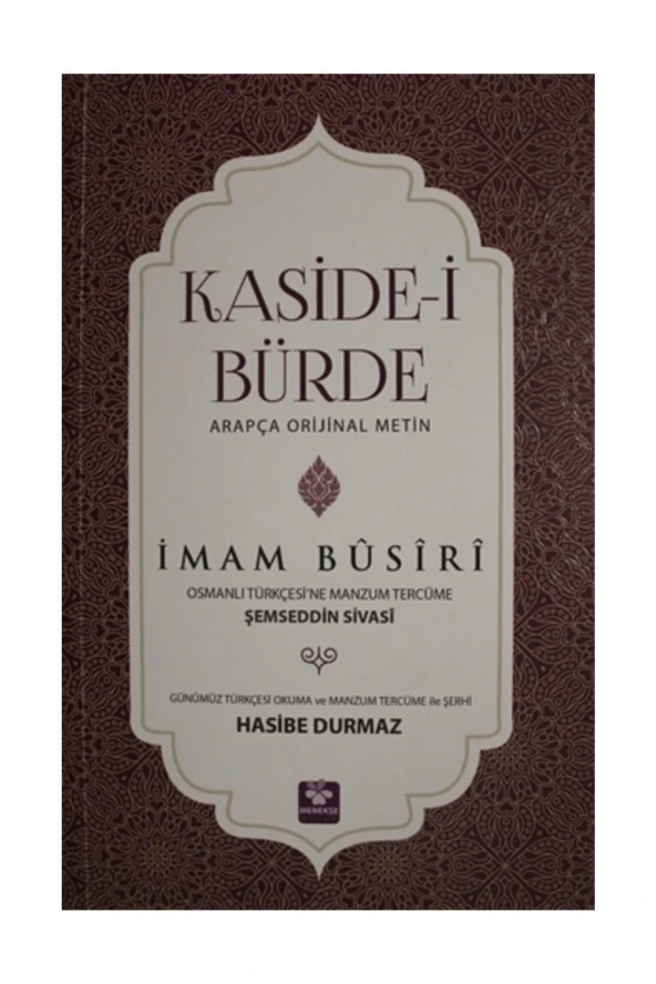 Kasidei Bürde Arapça Orijinal Metin & Günümüz Türkçesi Okuma Ve Manzum Tercüme Ile - Imam