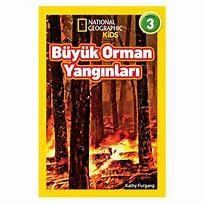 National Graphic Kids-Büyük Orman Yangınları 