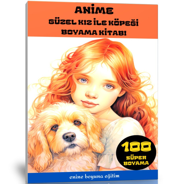 Anime Güzel KIZ ile Köpeği Boyama Kitabı (100 Tam Sayfa)