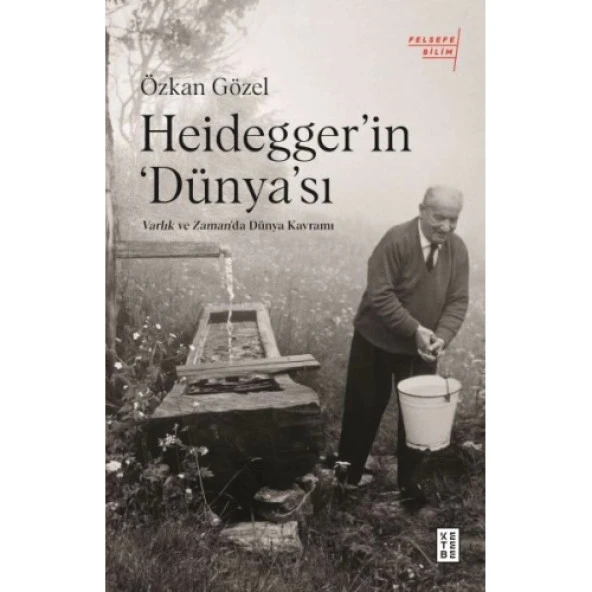 Heidegger’ın Dünya’sı