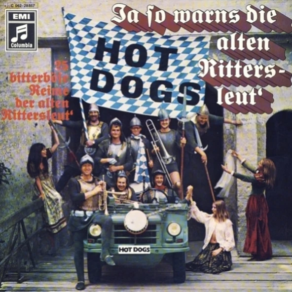 Hot Dogs – Ja So Warns Die Alten Rittersleut - Dixieland, Folk, World, & Country tarz Plak alithestereo